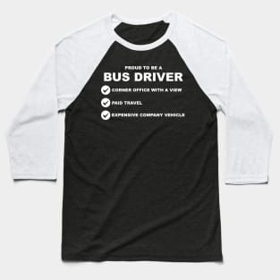 Proud to be a Bus Driver Baseball T-Shirt